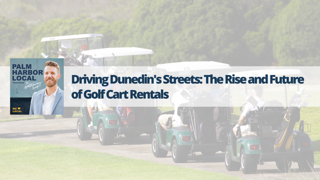 Driving Dunedin's Streets The Rise and Future of Golf Cart Rentals