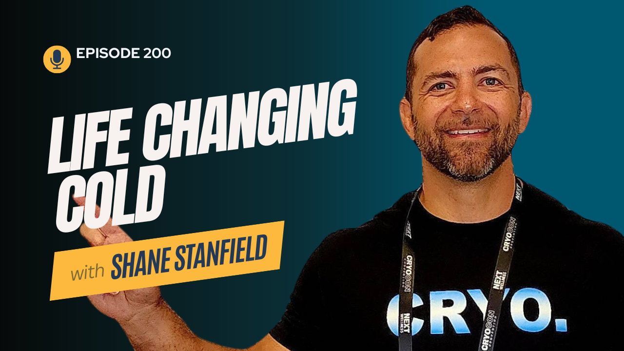 Shane Stanfield smiling and wearing a "CRYO." t-shirt, with bold text reading "Life Changing Cold" and "Episode 200" displayed beside him.